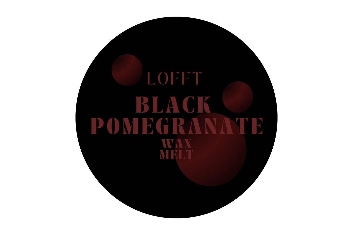 LOFFT Wax Melt - Black Pomegranate